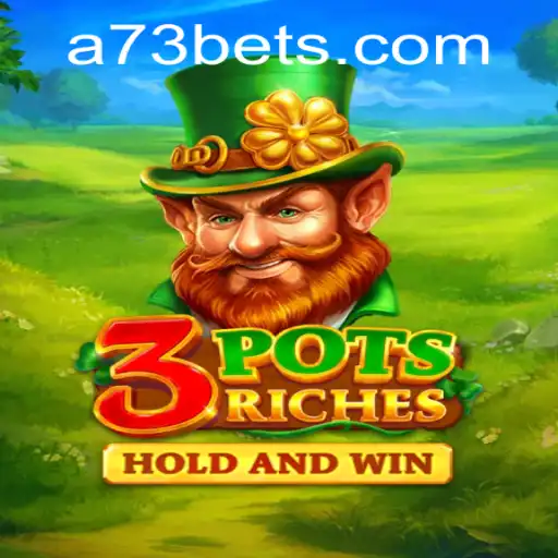 Unveiling 3potsRiches: A Thrilling Experience Powered by A73.com