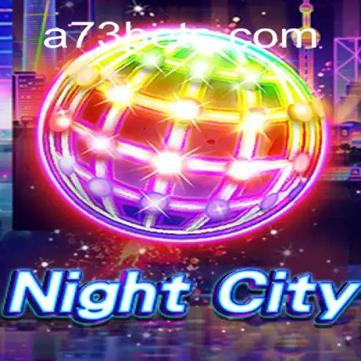 Dive into the Thrilling Universe of NightCity: A73.com's Latest Gaming Phenomenon